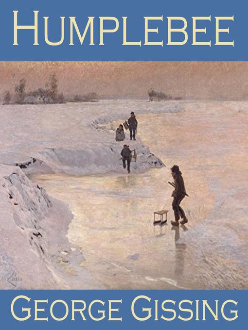 Title details for Humplebee by George Gissing - Wait list